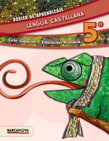 LENGUA CASTELLANA 5º CS. DOSIER DE APRENDIZAJE (ED. 2014) | 9788448933203 | CAMPS, MONTSERRAT/MURILLO, NÚRIA/FELIP, ROSAMARIA/TRIOLA, ANNA | Llibreria Drac - Librería de Olot | Comprar libros en catalán y castellano online