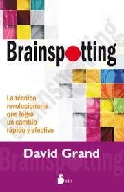 BRAINSPOTTING | 9788416233052 | GRAND, DAVID | Llibreria Drac - Llibreria d'Olot | Comprar llibres en català i castellà online
