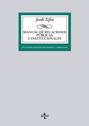 MANUAL DE RELACIONES PÚBLICAS E INSTITUCIONALES | 9788430962471 | XIFRA, JORDI | Llibreria Drac - Librería de Olot | Comprar libros en catalán y castellano online