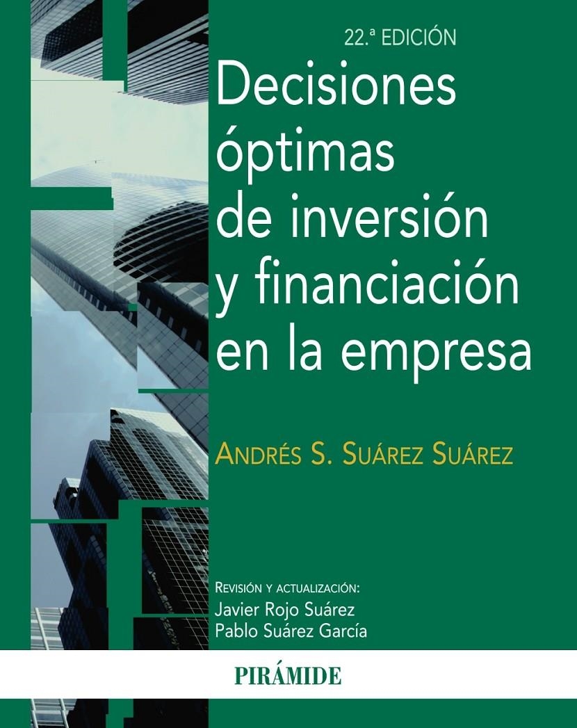 DECISIONES ÓPTIMAS DE INVERSIÓN Y FINANCIACIÓN EN LA EMPRESA | 9788436829839 | SUÁREZ, ANDRÉS S. | Llibreria Drac - Librería de Olot | Comprar libros en catalán y castellano online