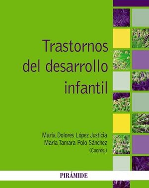 TRASTORNOS DEL DESARROLLO INFANTIL | 9788436832174 | LÓPEZ, M.ª DOLORES ; POLO, M.ª TAMARA | Llibreria Drac - Llibreria d'Olot | Comprar llibres en català i castellà online