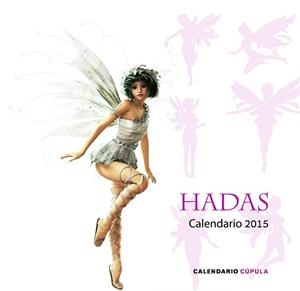 CALENDARIO 2015 HADAS  | 9788448019914 | AA. VV. | Llibreria Drac - Librería de Olot | Comprar libros en catalán y castellano online