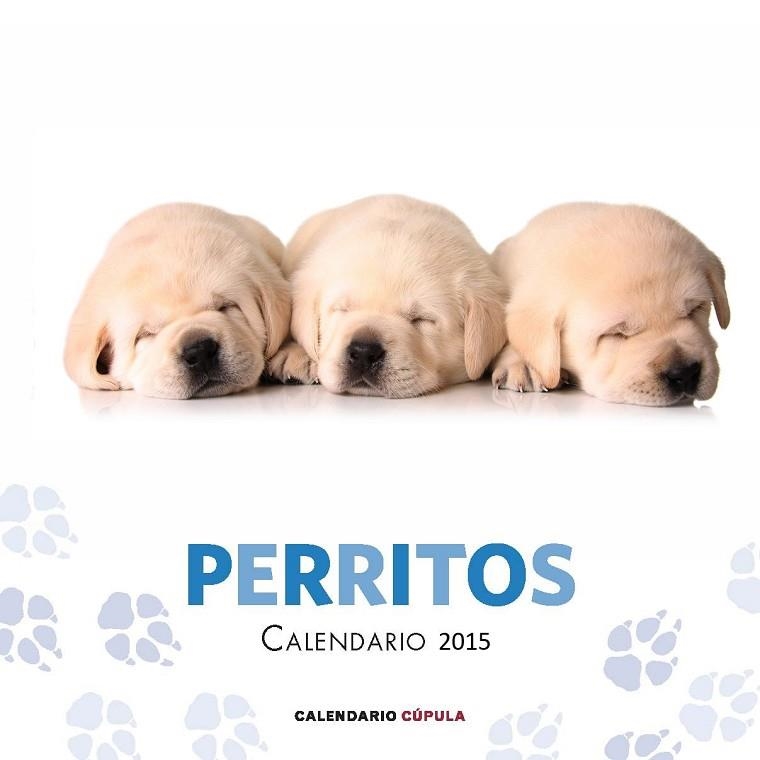 CALENDARIO 2015 PERRITOS  | 9788448019747 | AA. VV. | Llibreria Drac - Llibreria d'Olot | Comprar llibres en català i castellà online