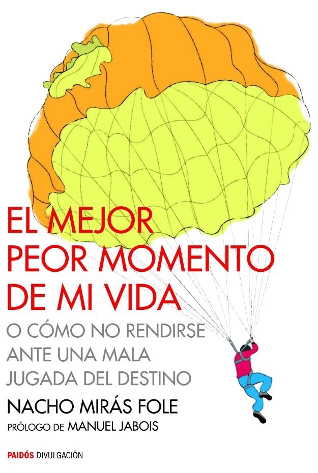 MEJOR PEOR MOMENTO DE MI VIDA, EL | 9788449330483 | MIRÁS, NACHO | Llibreria Drac - Librería de Olot | Comprar libros en catalán y castellano online