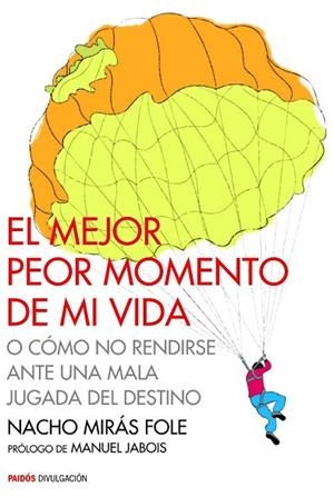MEJOR PEOR MOMENTO DE MI VIDA, EL | 9788449330483 | MIRÁS, NACHO | Llibreria Drac - Librería de Olot | Comprar libros en catalán y castellano online