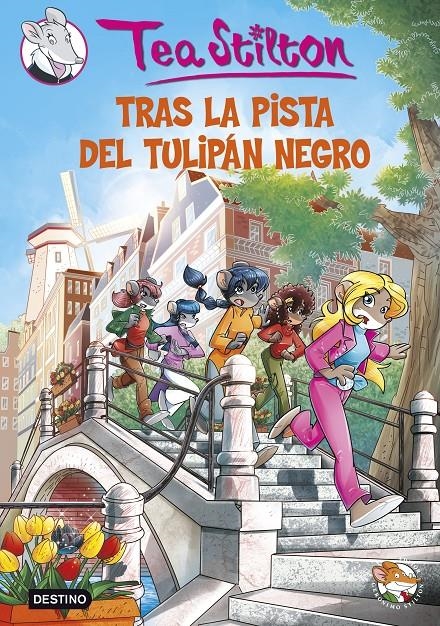 TRAS LA PISTA DEL TULIPÁN NEGRO (TEA STILTON 18) | 9788408131137 | STILTON, TEA | Llibreria Drac - Llibreria d'Olot | Comprar llibres en català i castellà online