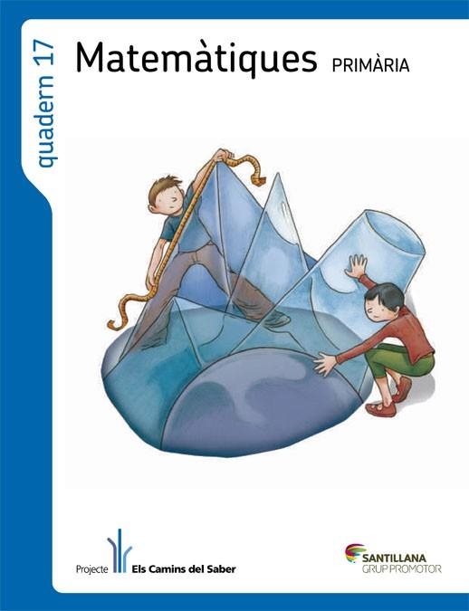 QUADERN 17 MATEMATIQUES 6 PRIMARIA 2 TRIM ELS CAMINS DEL SABER | 9788490474372 | Llibreria Drac - Librería de Olot | Comprar libros en catalán y castellano online