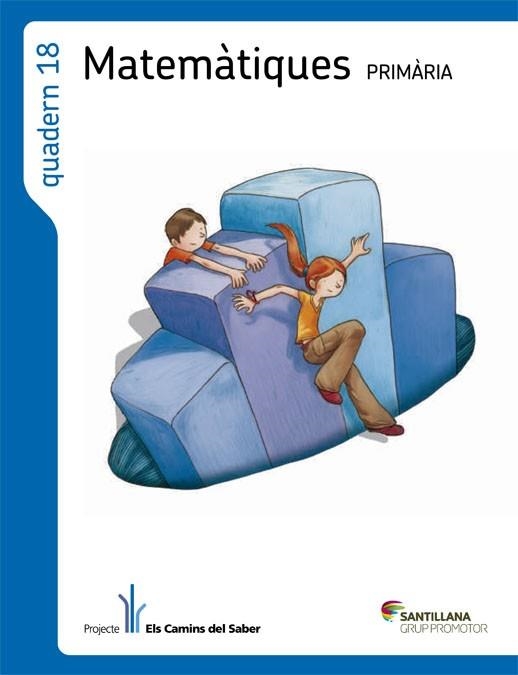 QUADERN 18 MATEMATIQUES 6 PRIMARIA 3 TRIM ELS CAMINS DEL SABER | 9788490474365 | Llibreria Drac - Librería de Olot | Comprar libros en catalán y castellano online