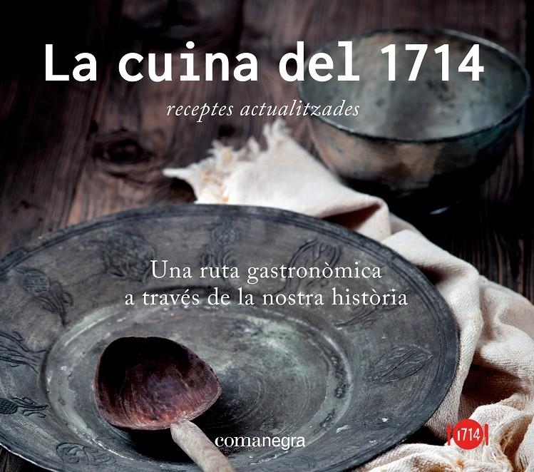 CUINA DEL 1714, LA | 9788416033256 | Llibreria Drac - Librería de Olot | Comprar libros en catalán y castellano online