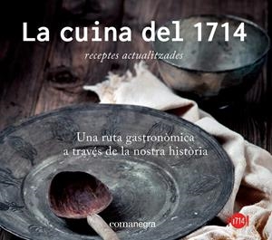 CUINA DEL 1714, LA | 9788416033256 | Llibreria Drac - Librería de Olot | Comprar libros en catalán y castellano online