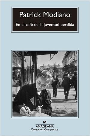 EN EL CAFÉ DE LA JUVENTUD PERDIDA | 9788433977496 | MODIANO, PATRICK | Llibreria Drac - Librería de Olot | Comprar libros en catalán y castellano online