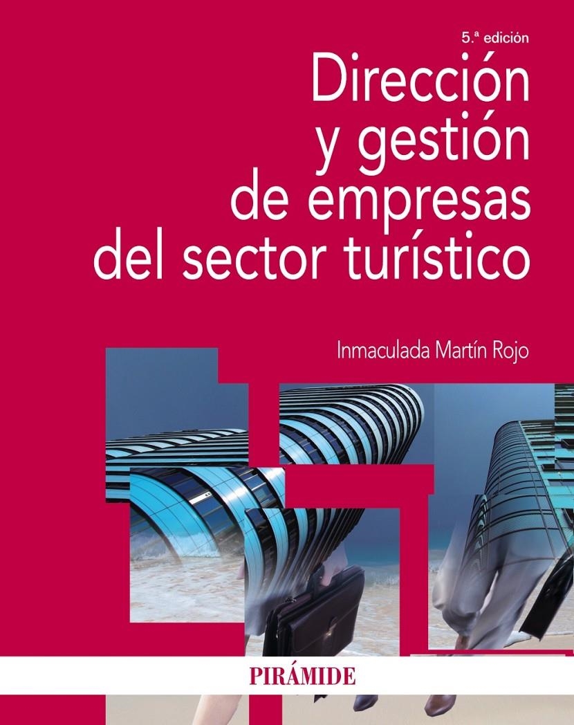 DIRECCIÓN Y GESTIÓN DE EMPRESAS DEL SECTOR TURÍSTICO | 9788436831900 | MARTÍN ROJO, INMACULADA | Llibreria Drac - Llibreria d'Olot | Comprar llibres en català i castellà online