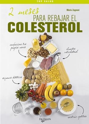 2 MESES PARA REBAJAR EL COLESTEROL | 9788431540913 | ZUGNONI, MARIA | Llibreria Drac - Librería de Olot | Comprar libros en catalán y castellano online