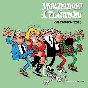 CALENDARIO 2015 MORTADELO Y FILEMÓN  | 9788448019983 | IBÁÑEZ, FRANCISCO | Llibreria Drac - Librería de Olot | Comprar libros en catalán y castellano online