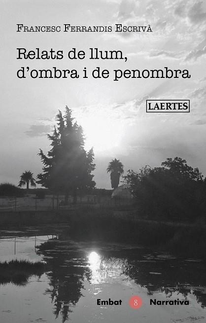 RELATS DE LLUM, D'OMBRA I DE PENOMBRA | 9788475849508 | FERRANDIS, FRANCESC | Llibreria Drac - Librería de Olot | Comprar libros en catalán y castellano online