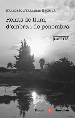 RELATS DE LLUM, D'OMBRA I DE PENOMBRA | 9788475849508 | FERRANDIS, FRANCESC | Llibreria Drac - Librería de Olot | Comprar libros en catalán y castellano online