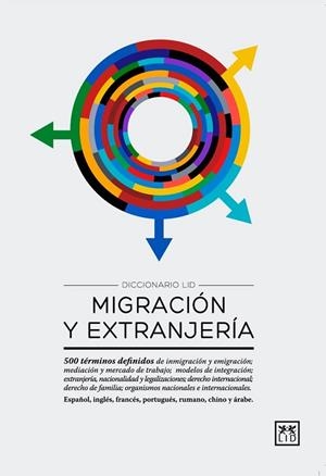 MIGRACIÓN Y EXTRANJERÍA ( DICCIONARIO LID ) | 9788483568293 | AA.DD. | Llibreria Drac - Llibreria d'Olot | Comprar llibres en català i castellà online