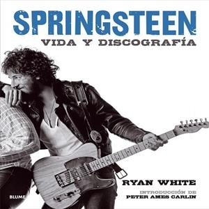 BRUCE SPRINGSTEEN | 9788498017717 | WHITE, RYAN | Llibreria Drac - Llibreria d'Olot | Comprar llibres en català i castellà online