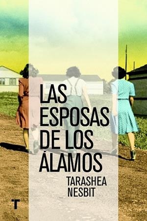ESPOSAS DE LOS ÁLAMOS, LAS | 9788416142026 | NESBIT, TARASHEA | Llibreria Drac - Librería de Olot | Comprar libros en catalán y castellano online