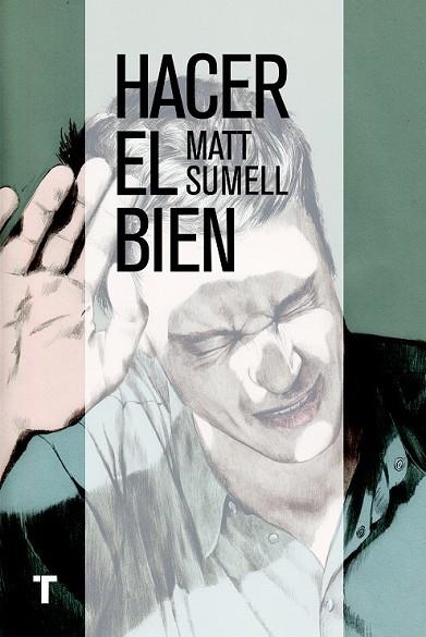 HACER EL BIEN | 9788416142002 | SUMELL, MATT | Llibreria Drac - Librería de Olot | Comprar libros en catalán y castellano online