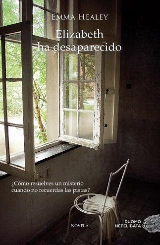 ELIZABETH HA DESAPARECIDO | 9788415945185 | HEALEY, EMMA | Llibreria Drac - Llibreria d'Olot | Comprar llibres en català i castellà online
