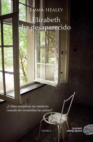 ELIZABETH HA DESAPARECIDO | 9788415945185 | HEALEY, EMMA | Llibreria Drac - Llibreria d'Olot | Comprar llibres en català i castellà online