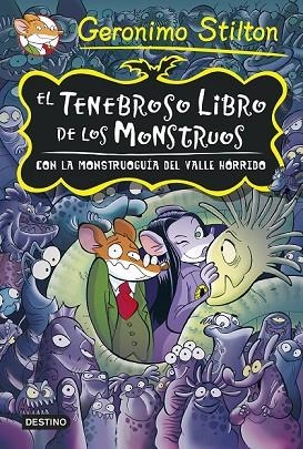 TENEBROSO LIBRO DE LOS MONSTRUOS, EL | 9788408131915 | STILTON, GERONIMO | Llibreria Drac - Llibreria d'Olot | Comprar llibres en català i castellà online