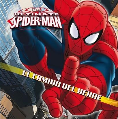SPIDER-MAN. EL CAMINO DEL HÉROE | 9788415343769 | MARVEL | Llibreria Drac - Llibreria d'Olot | Comprar llibres en català i castellà online