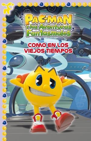 COMO EN LOS VIEJOS TIEMPOS (PAC-MAN 4) | 9788448840433 | AAVV | Llibreria Drac - Librería de Olot | Comprar libros en catalán y castellano online