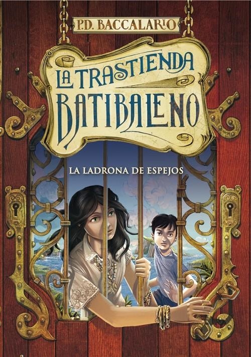 LADRONA DE ESPEJOS, LA (LA TRASTIENDA BATIBALENO 4) | 9788490432952 | BACCALARIO, PIERDOMENICO | Llibreria Drac - Llibreria d'Olot | Comprar llibres en català i castellà online