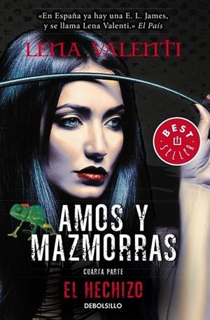 HECHIZO, EL (AMOS Y MAZMORRAS IV) | 9788490624821 | VALENTI, LENA | Llibreria Drac - Librería de Olot | Comprar libros en catalán y castellano online