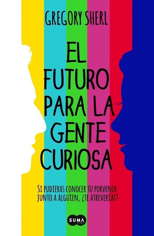 FUTURO PARA LA GENTE CURIOSA, EL | 9788483656808 | SHERL, GREGORY | Llibreria Drac - Llibreria d'Olot | Comprar llibres en català i castellà online