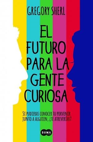 FUTURO PARA LA GENTE CURIOSA, EL | 9788483656808 | SHERL, GREGORY | Llibreria Drac - Llibreria d'Olot | Comprar llibres en català i castellà online