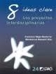 8 IDEAS CLAVE. LOS PROYECTOS INTERDISCIPLINARIOS | 9788499805504 | MAJO, FRANCESCA; BAQUERO, MONTSERRAT | Llibreria Drac - Librería de Olot | Comprar libros en catalán y castellano online