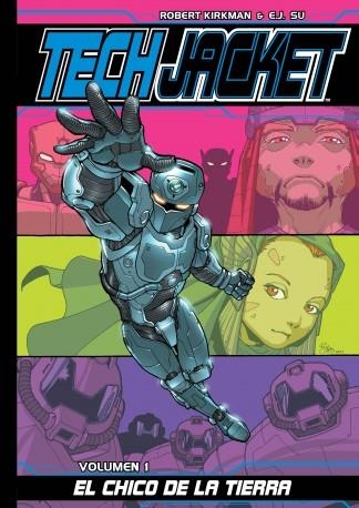 CHICO DE LA TIERRA, EL ( TECH JACKET 1 ) | 9788415225201 | KIRKMAN, ROBERT; C.J.SU | Llibreria Drac - Librería de Olot | Comprar libros en catalán y castellano online