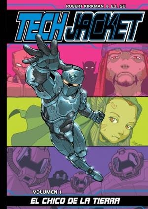 CHICO DE LA TIERRA, EL ( TECH JACKET 1 ) | 9788415225201 | KIRKMAN, ROBERT; C.J.SU | Llibreria Drac - Librería de Olot | Comprar libros en catalán y castellano online