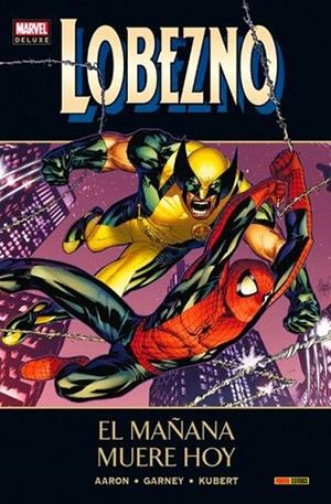 LOBEZNO 5. EL MAÑANA MUERE HOY | 9788490248843 | AARON, JASON; SMITH, C.P; GARNEY, RON; KUBERT, ADAM; GIANFELICE, DAVID | Llibreria Drac - Llibreria d'Olot | Comprar llibres en català i castellà online