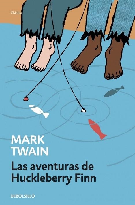 AVENTURAS DE HUCKLEBERRY FINN, LAS | 9788490623725 | TWAIN, MARK | Llibreria Drac - Librería de Olot | Comprar libros en catalán y castellano online