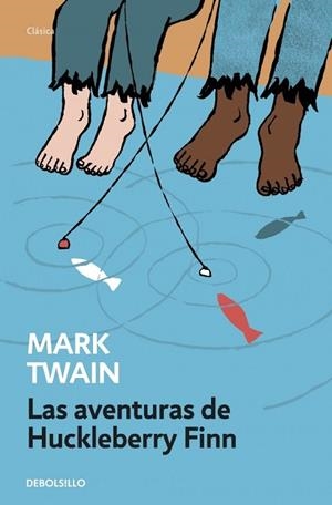 AVENTURAS DE HUCKLEBERRY FINN, LAS | 9788490623725 | TWAIN, MARK | Llibreria Drac - Librería de Olot | Comprar libros en catalán y castellano online