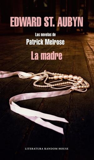 MADRE, LA | 9788439728832 | ST. AUBYN, EDWARD | Llibreria Drac - Librería de Olot | Comprar libros en catalán y castellano online