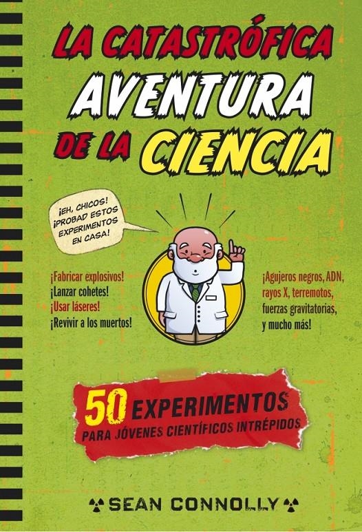 CATASTRÓFICA AVENTURA DE LA CIENCIA, LA | 9788490432648 | CONNOLLY, SEAN | Llibreria Drac - Librería de Olot | Comprar libros en catalán y castellano online