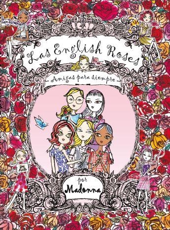 ENGLISH ROSES, LAS. AMIGAS PARA SIEMPRE | 9788416082650 | MADONNA | Llibreria Drac - Librería de Olot | Comprar libros en catalán y castellano online