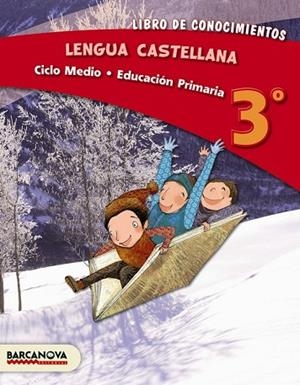 LENGUA CASTELLANA 3º CM. LIBRO DE CONOCIMIENTOS (ED. 2013) | 9788448931711 | CAMPS, MONTSERRAT; FERNÁNDEZ, MARÍA DEL OLVIDO; ROMERO, REGINA; MURILLO, NÚRIA | Llibreria Drac - Librería de Olot | Comprar libros en catalán y castellano online