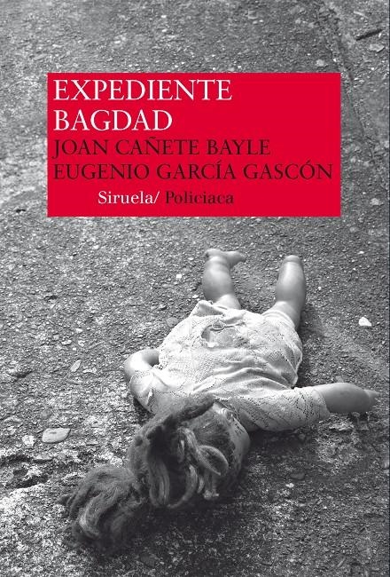 EXPEDIENTE BAGDAD | 9788416208333 | CAÑETE, JOAN ; GARCÍA, EUGENIO | Llibreria Drac - Llibreria d'Olot | Comprar llibres en català i castellà online