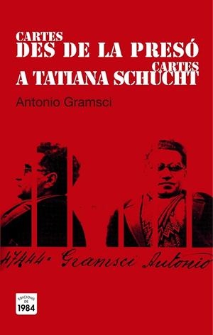 CARTES DES DE LA PRESÓ / CARTES A TATIANA SCHUCHT | 9788415835394 | GRAMSCI, ANTONIO | Llibreria Drac - Librería de Olot | Comprar libros en catalán y castellano online
