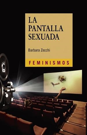PANTALLA SEXUADA, LA | 9788437633169 | ZECCHI, BARBARA | Llibreria Drac - Librería de Olot | Comprar libros en catalán y castellano online