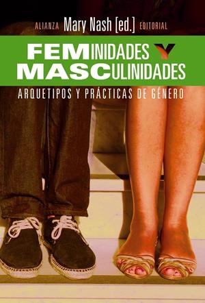 FEMINIDADES Y MASCULINIDADES | 9788420689821 | NASH, MARY | Llibreria Drac - Llibreria d'Olot | Comprar llibres en català i castellà online