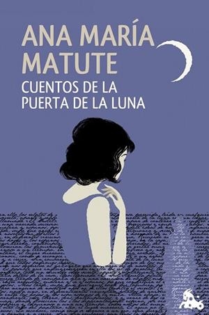 CUENTOS DE LA PUERTA DE LA LUNA | 9788423348589 | MATUTE, ANA MARIA | Llibreria Drac - Librería de Olot | Comprar libros en catalán y castellano online