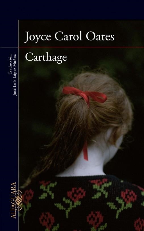 CARTHAGE | 9788420417202 | OATES, JOYCE CAROL | Llibreria Drac - Llibreria d'Olot | Comprar llibres en català i castellà online