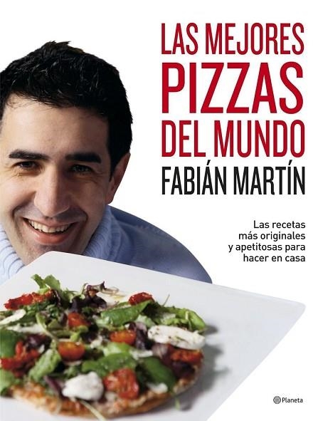 MEJORES PIZZAS DEL MUNDO, LAS | 9788408071051 | MARTIN, FABIAN | Llibreria Drac - Llibreria d'Olot | Comprar llibres en català i castellà online